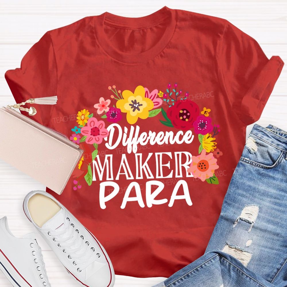 Difference Maker Para Floral Teacher T-Shirt
