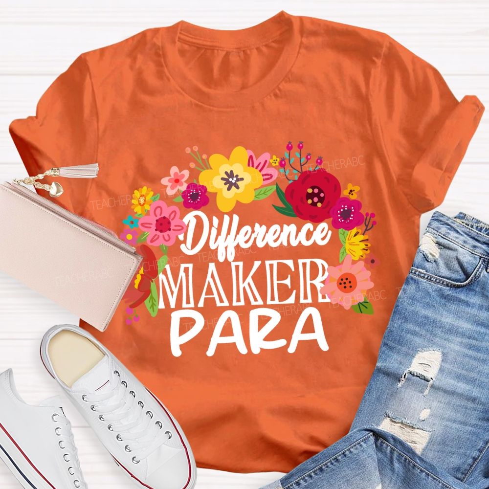 Difference Maker Para Floral Teacher T-Shirt