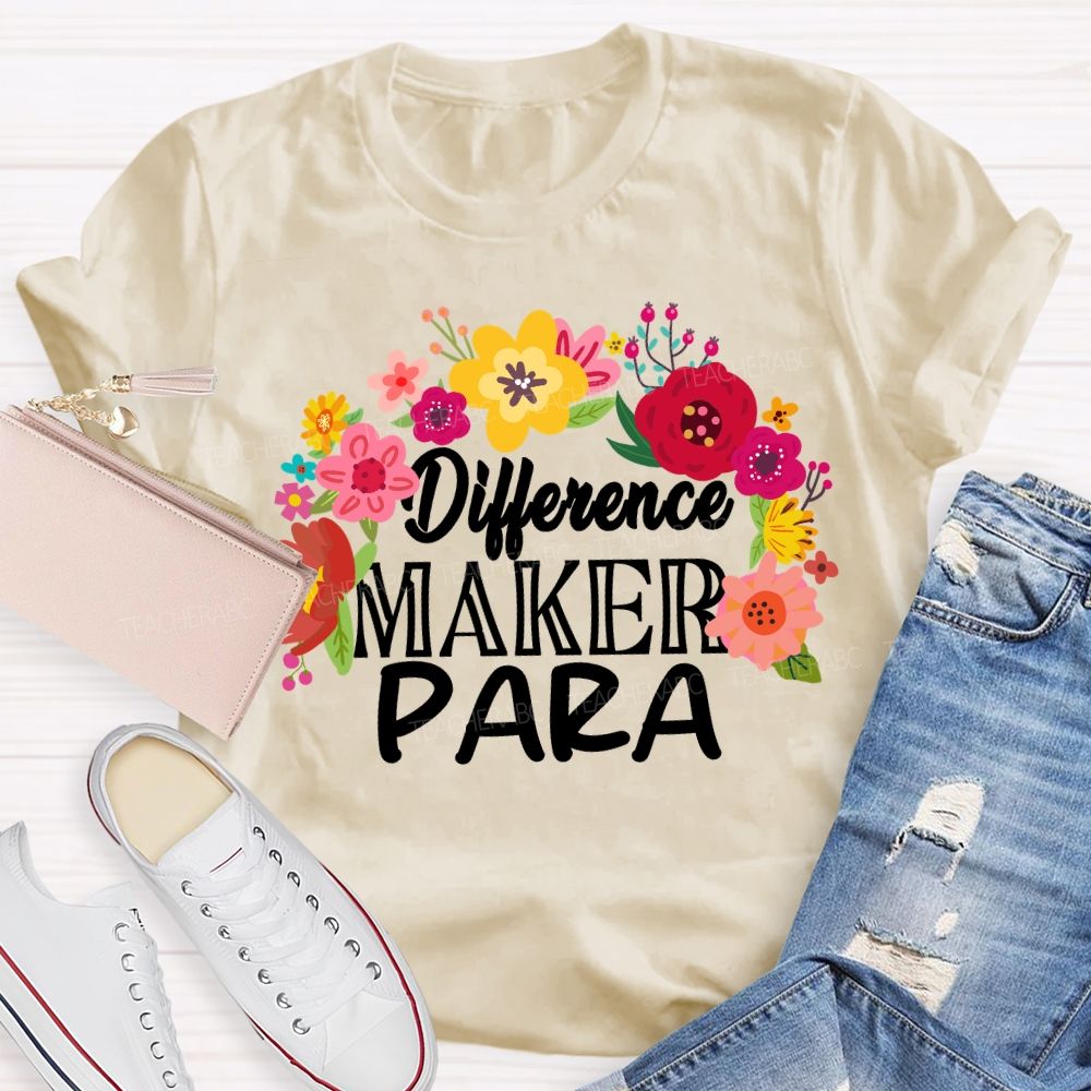 Difference Maker Para Floral Teacher T-Shirt