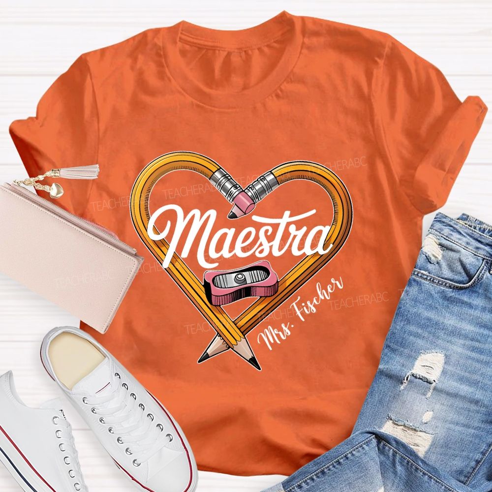 Personalized Name Maestra Pencil Heart Teacher T-shirt