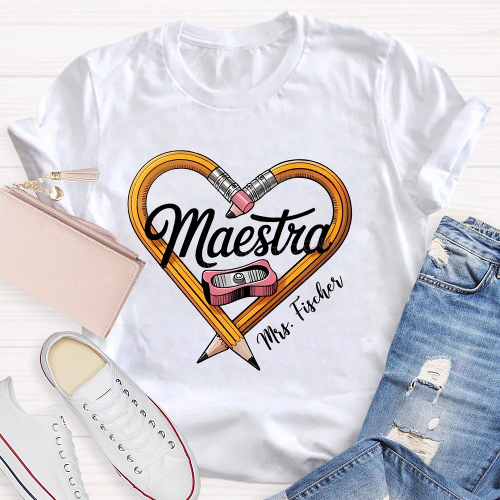 Personalized Name Maestra Pencil Heart Teacher T-shirt