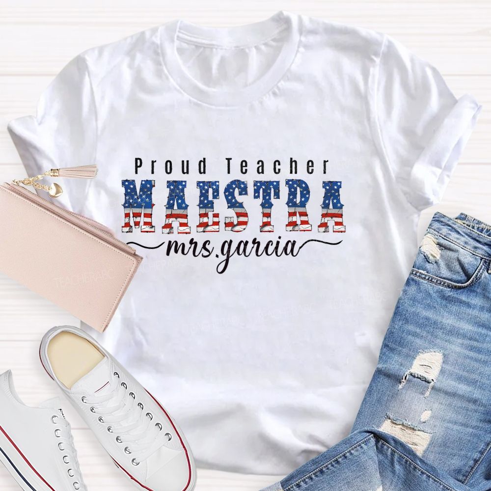 Personalized Name Proud Teacher Maestra Teacher T-shirt