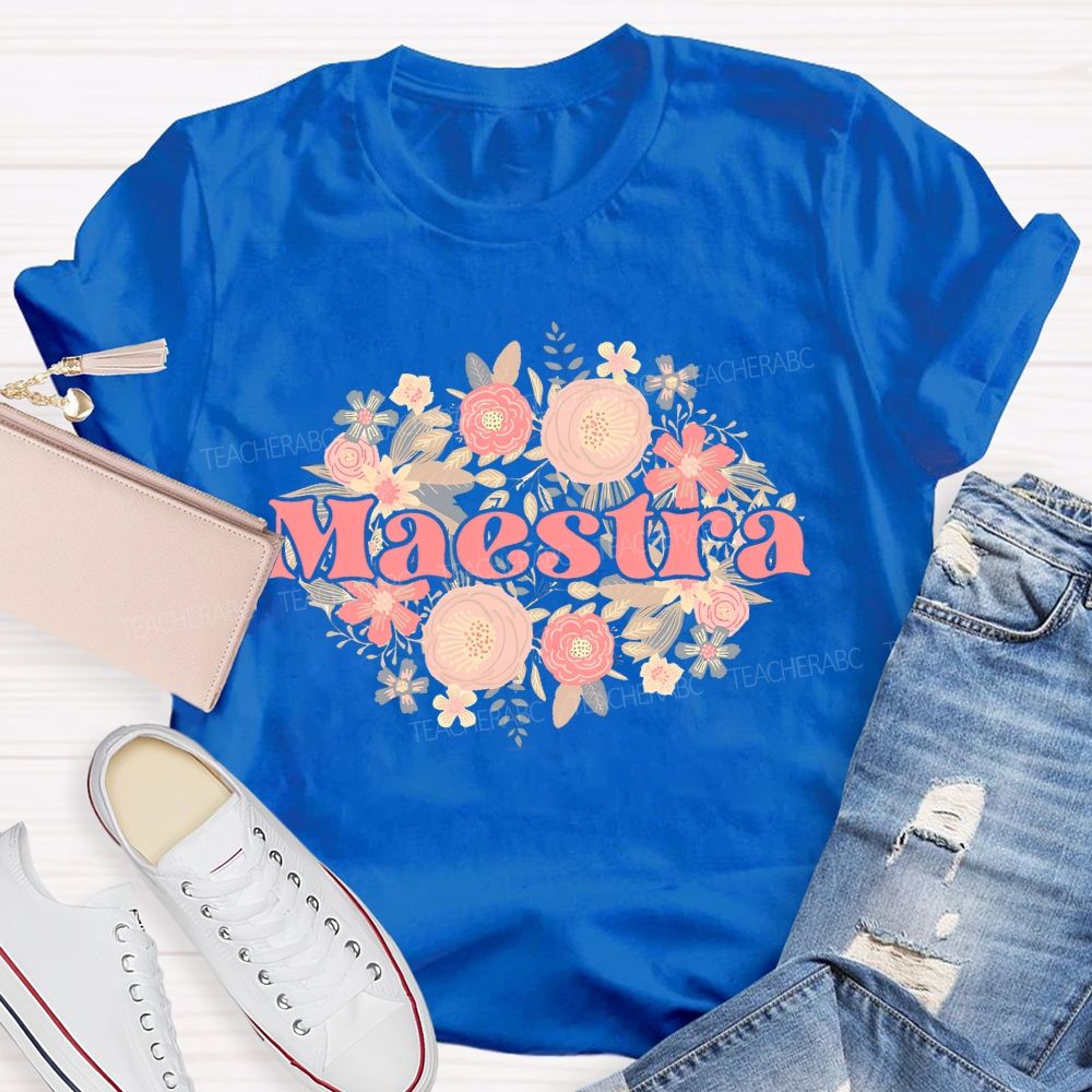 Maestra Graphics Flowers Teacher T-shirt