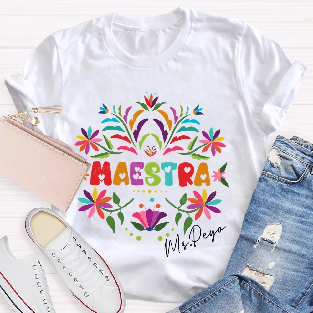 Personalized Name Maestra Graphics Flowers Teacher T-shirt
