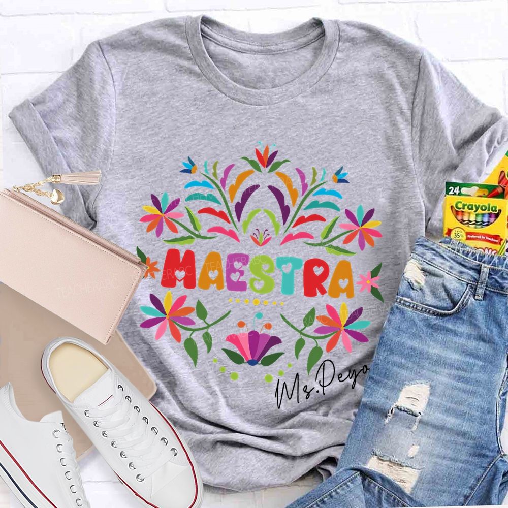 Personalized Name Maestra Graphics Flowers Teacher T-shirt