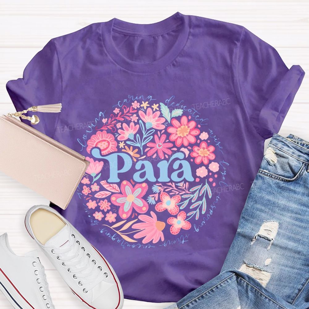 Para Loving Caring Dedicated Wise Loyal Teacher T-shirt