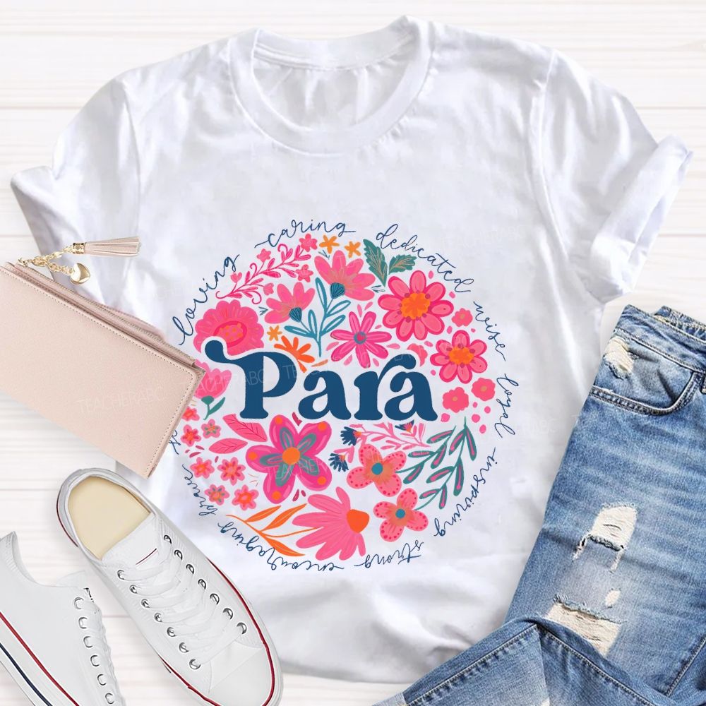 Para Loving Caring Dedicated Wise Loyal Teacher T-shirt