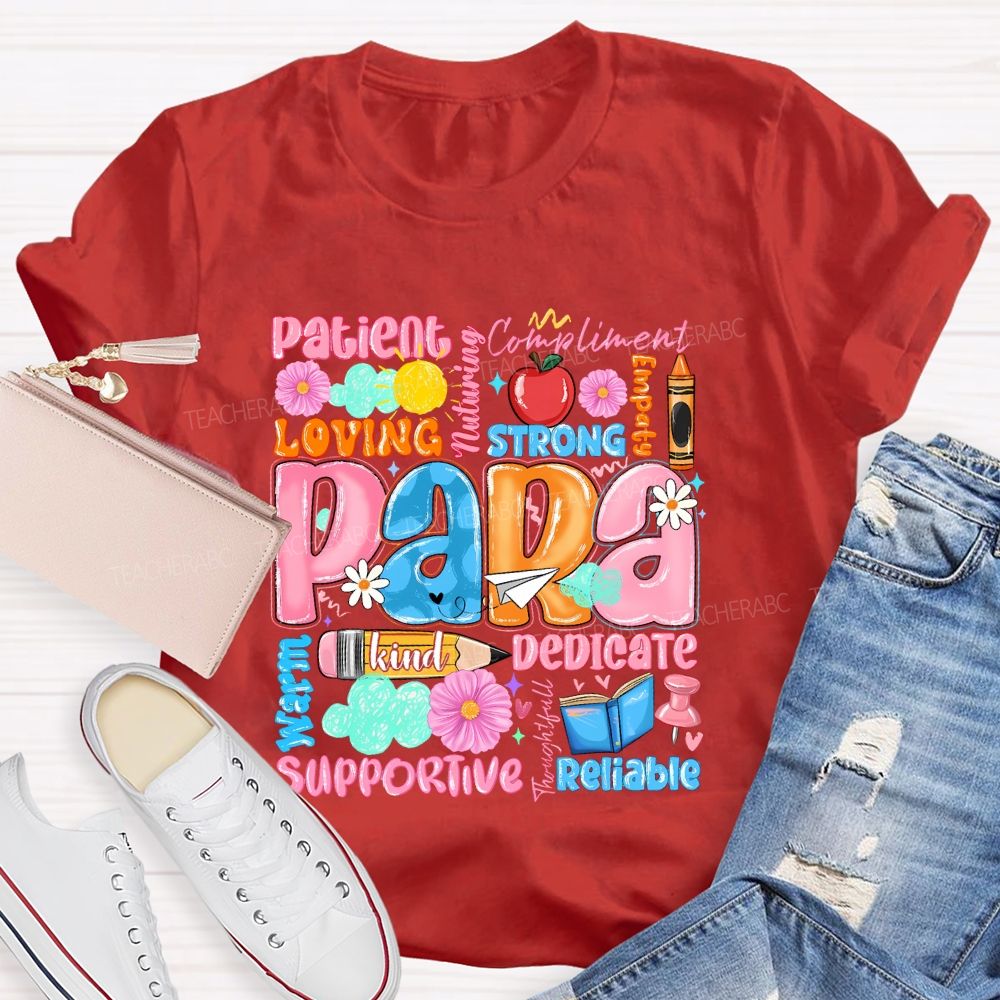 Para Patient Loving Strong Reliable Supportive Pattern Teacher T-shirt