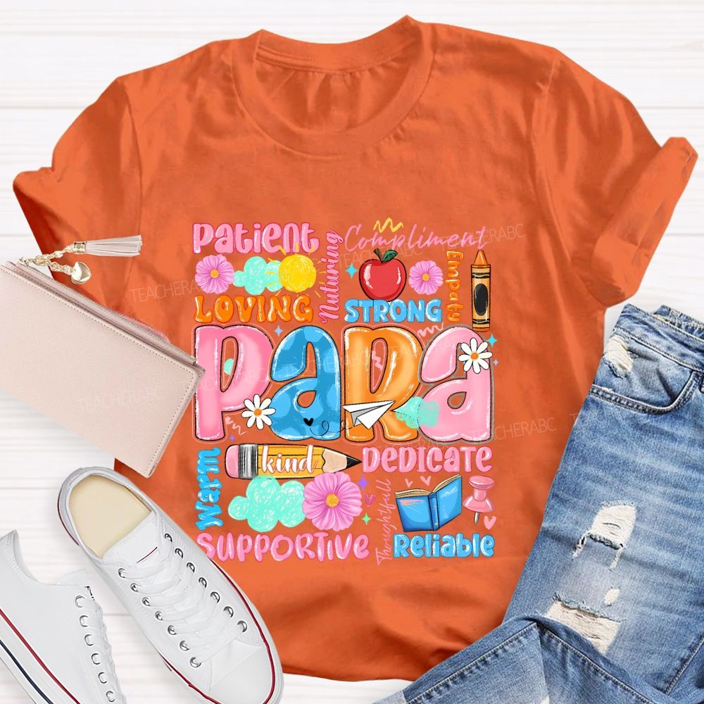 Para Patient Loving Strong Reliable Supportive Pattern Teacher T-shirt