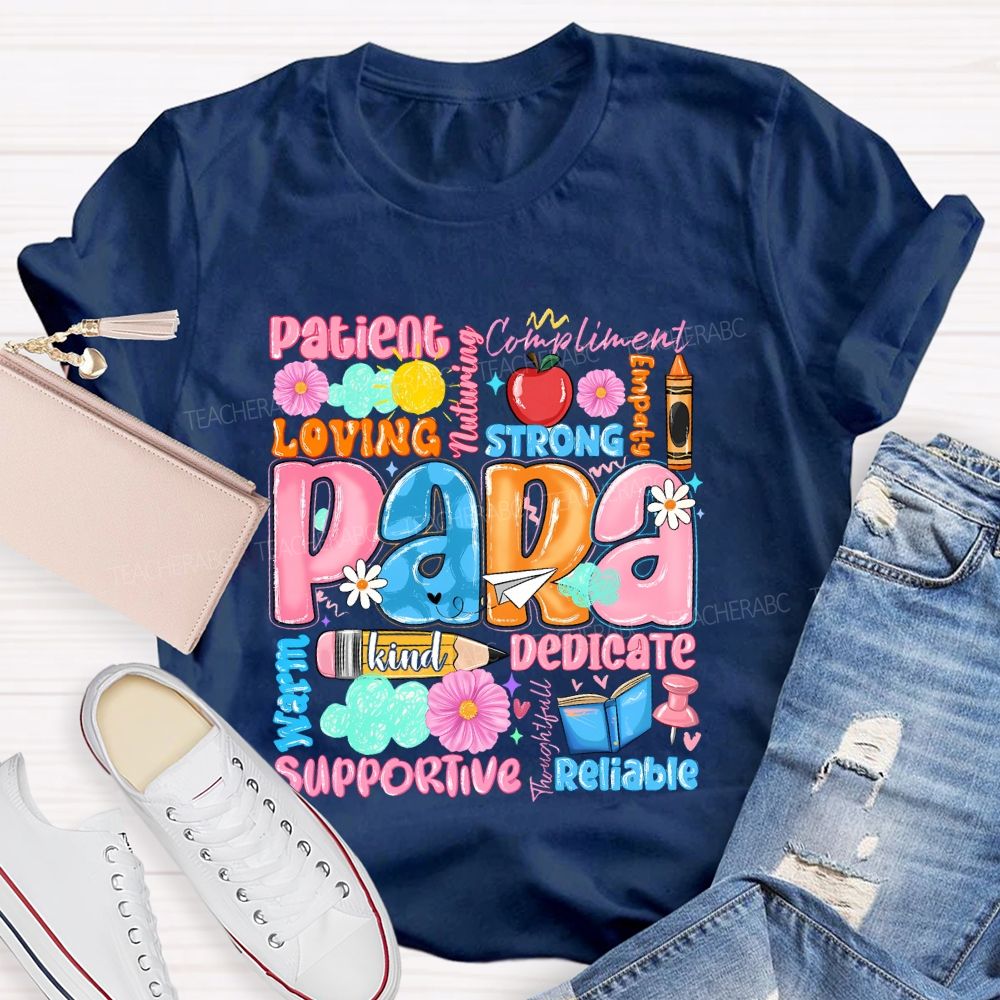 Para Patient Loving Strong Reliable Supportive Pattern Teacher T-shirt