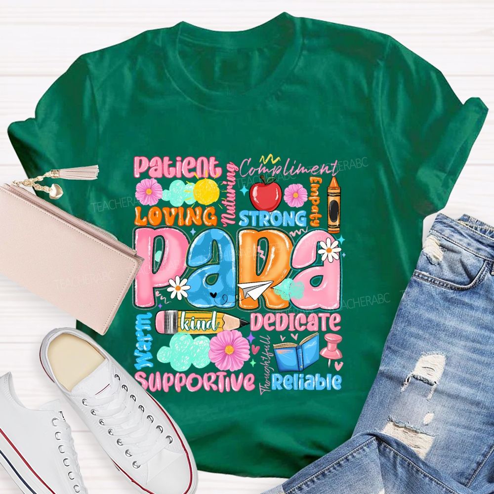 Para Patient Loving Strong Reliable Supportive Pattern Teacher T-shirt