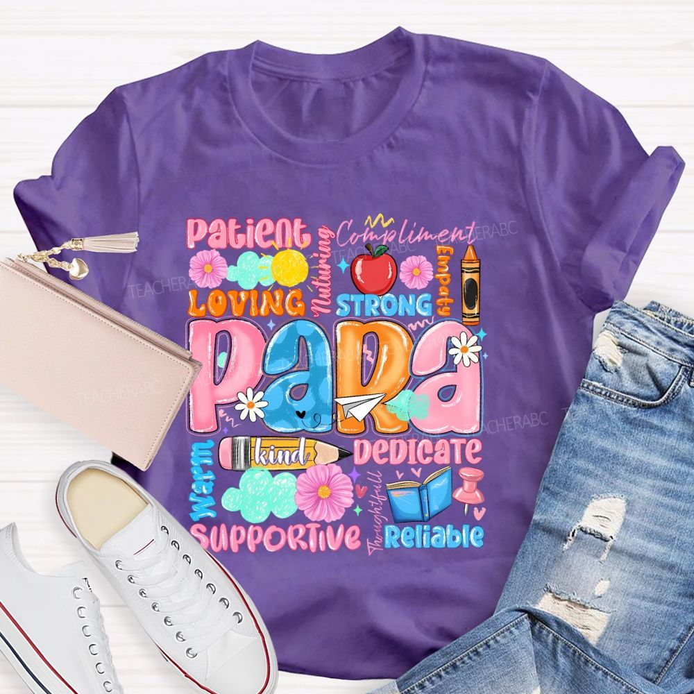Para Patient Loving Strong Reliable Supportive Pattern Teacher T-shirt