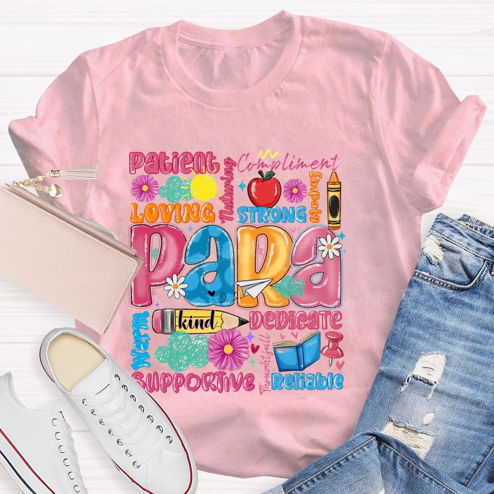 Para Patient Loving Strong Reliable Supportive Pattern Teacher T-shirt