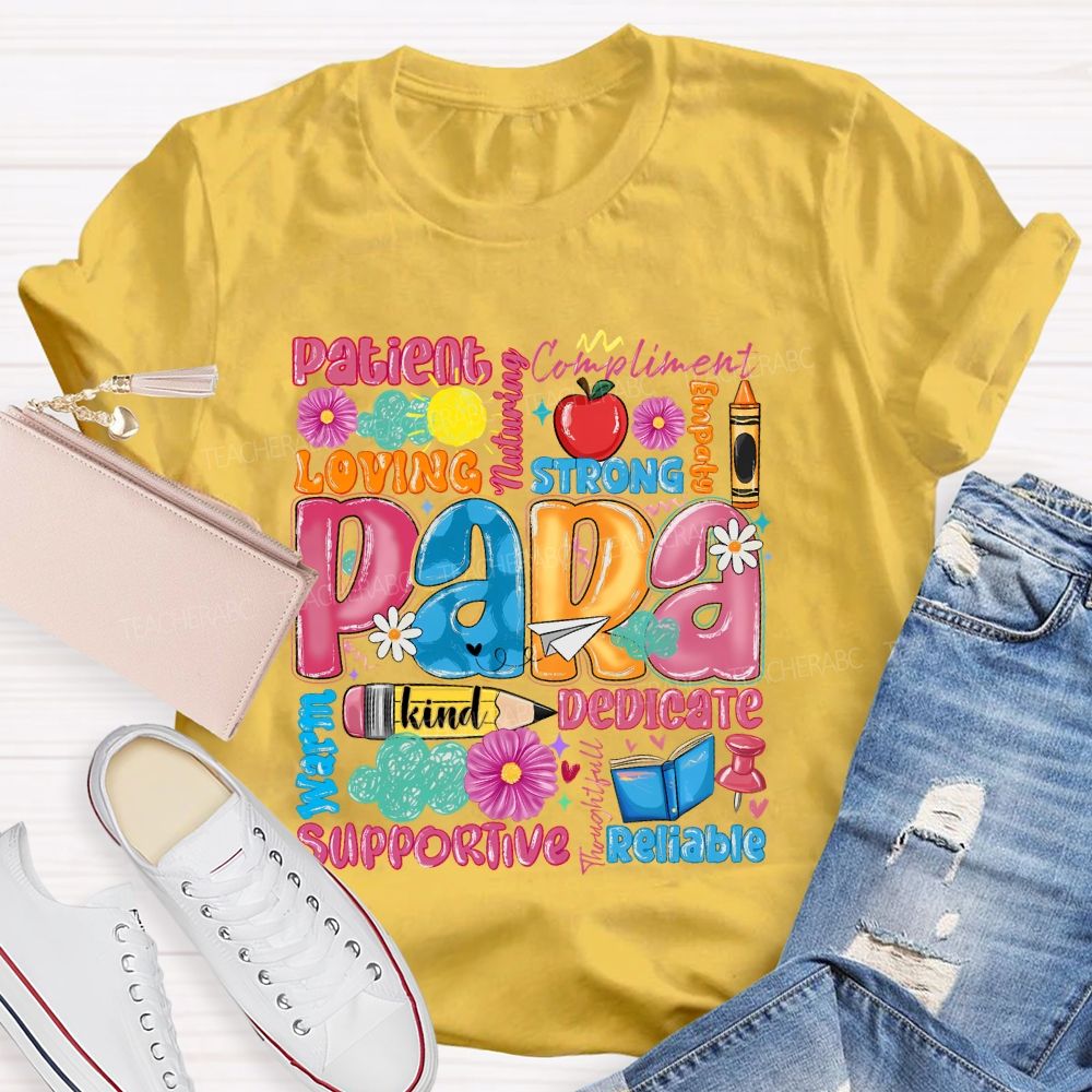Para Patient Loving Strong Reliable Supportive Pattern Teacher T-shirt