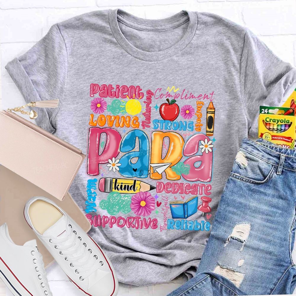 Para Patient Loving Strong Reliable Supportive Pattern Teacher T-shirt