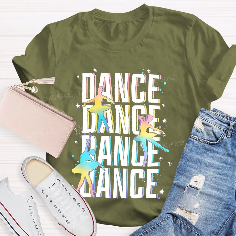 Dance Colorful Letters Patterns Teacher T-shirt