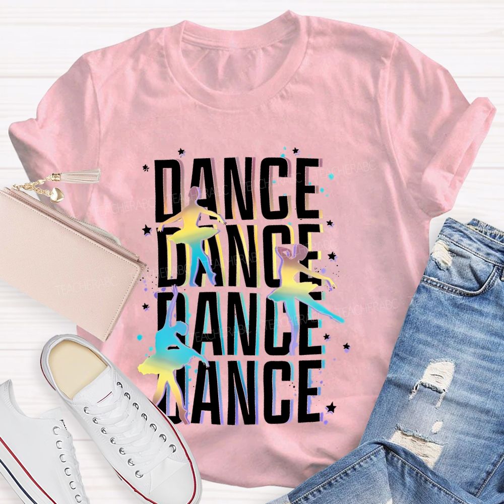 Dance Colorful Letters Patterns Teacher T-shirt