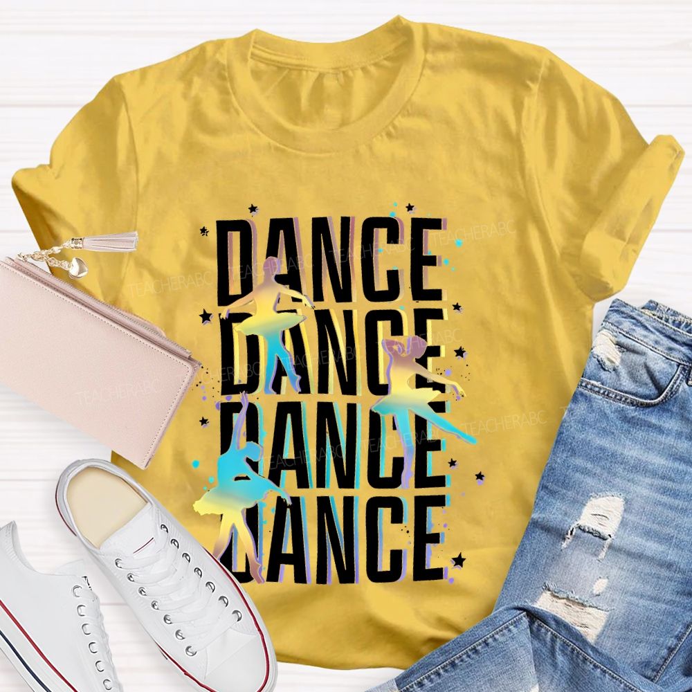 Dance Colorful Letters Patterns Teacher T-shirt