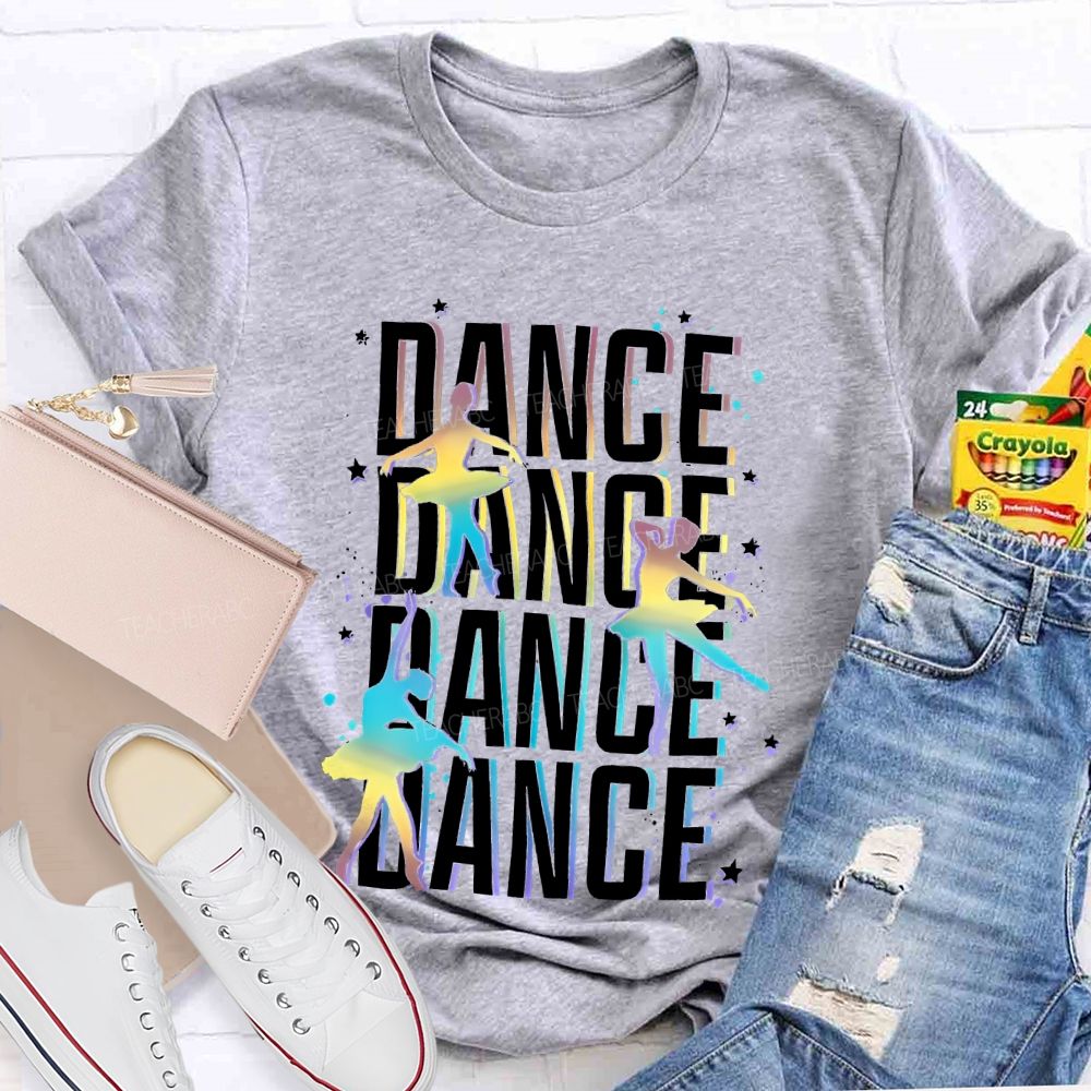 Dance Colorful Letters Patterns Teacher T-shirt