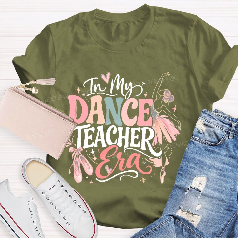 In My Dance Teacher Era Graphic Teacher T-shirt