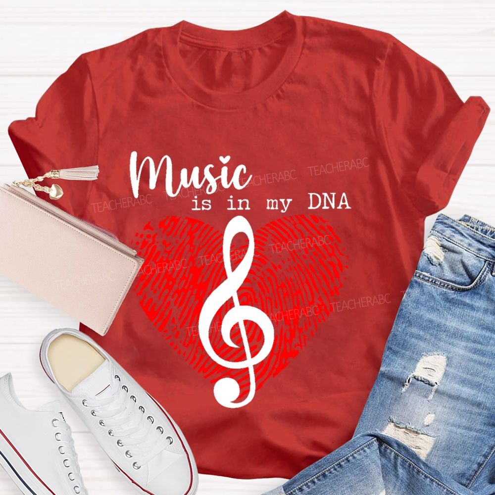 Music Is In My Dna Letters Teacher T-shirt