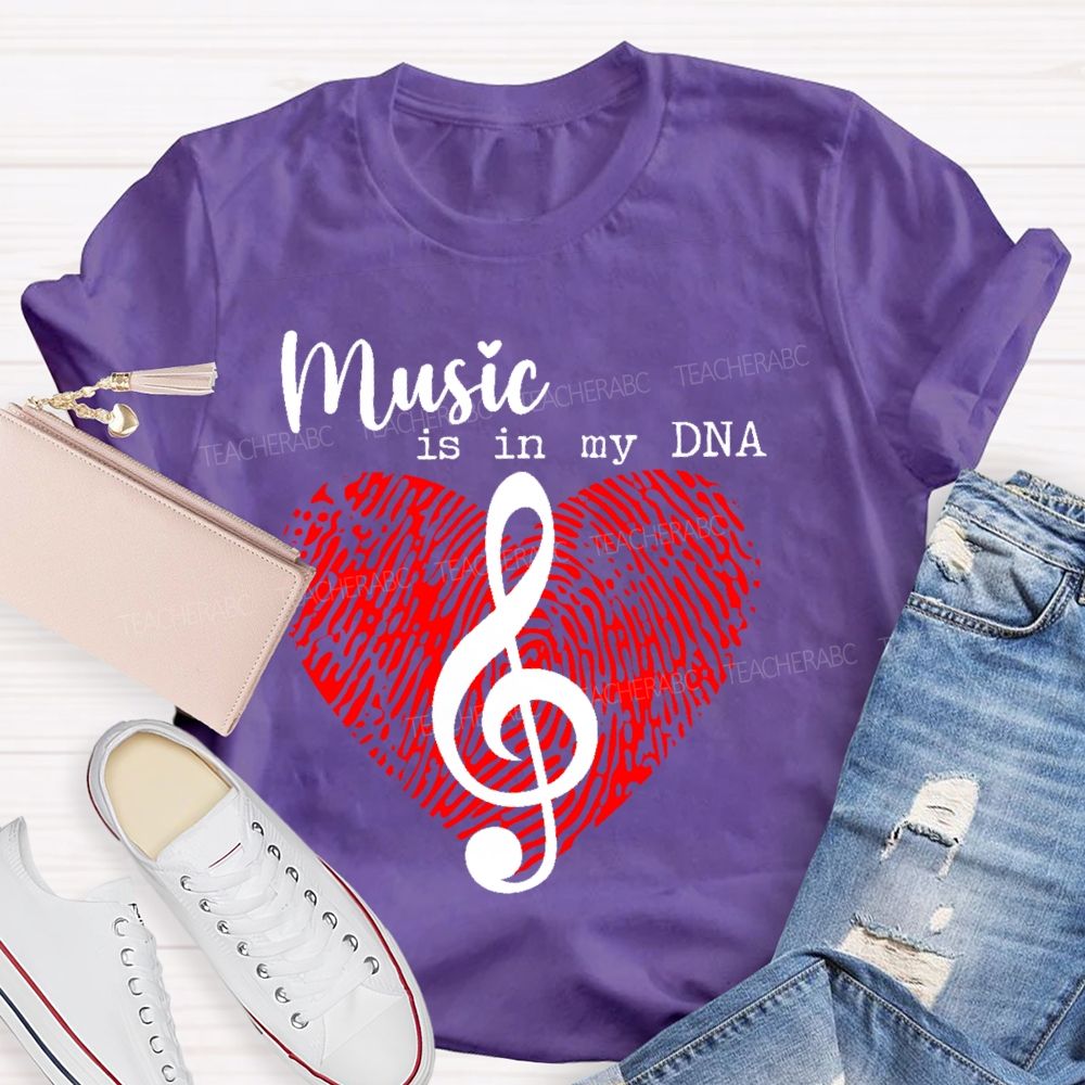 Music Is In My Dna Letters Teacher T-shirt