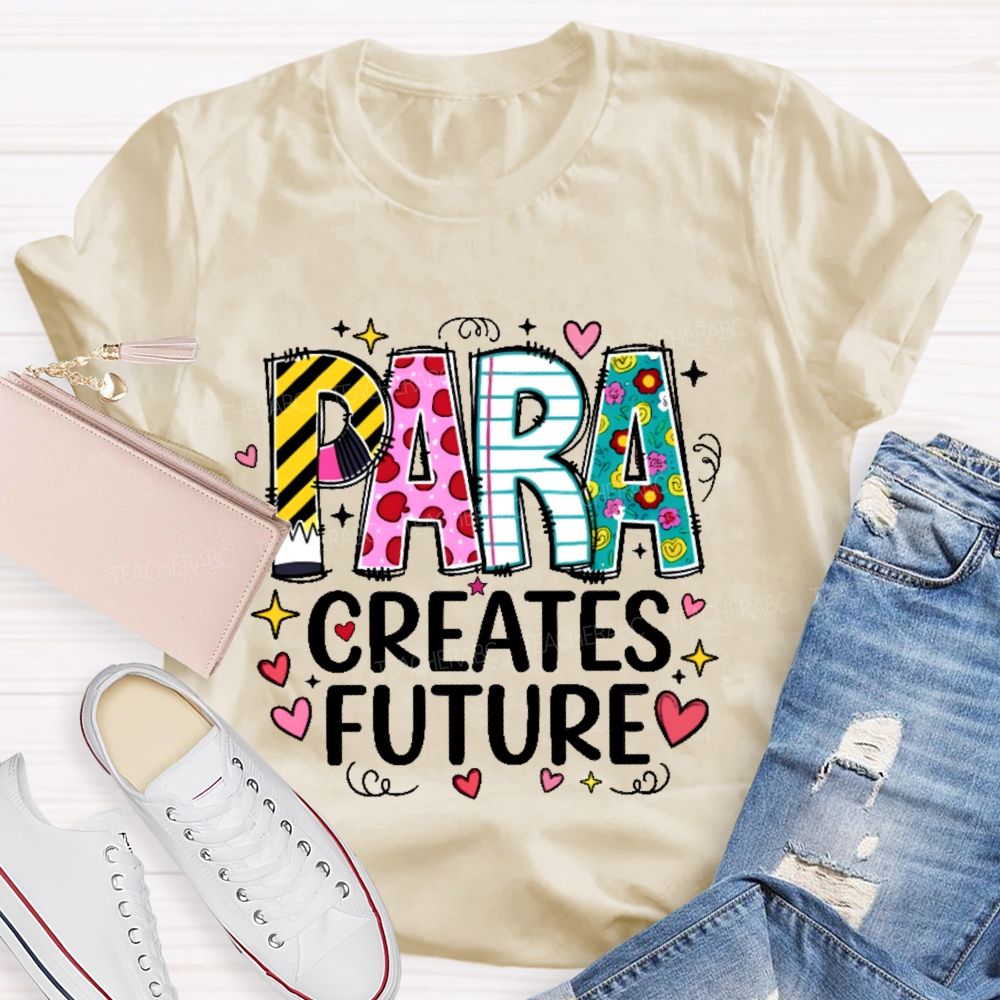 Para Creates Future Teacher T-shirt