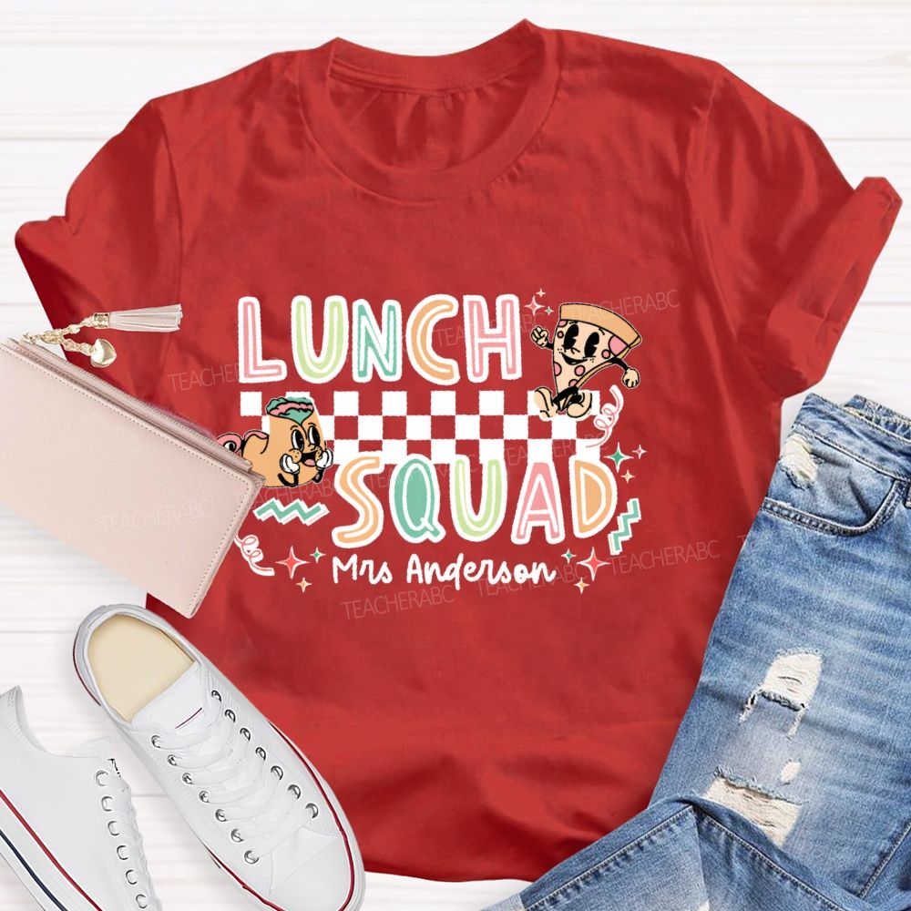 Personalized Name Lunch Squad Graphics Teacher T-shirt