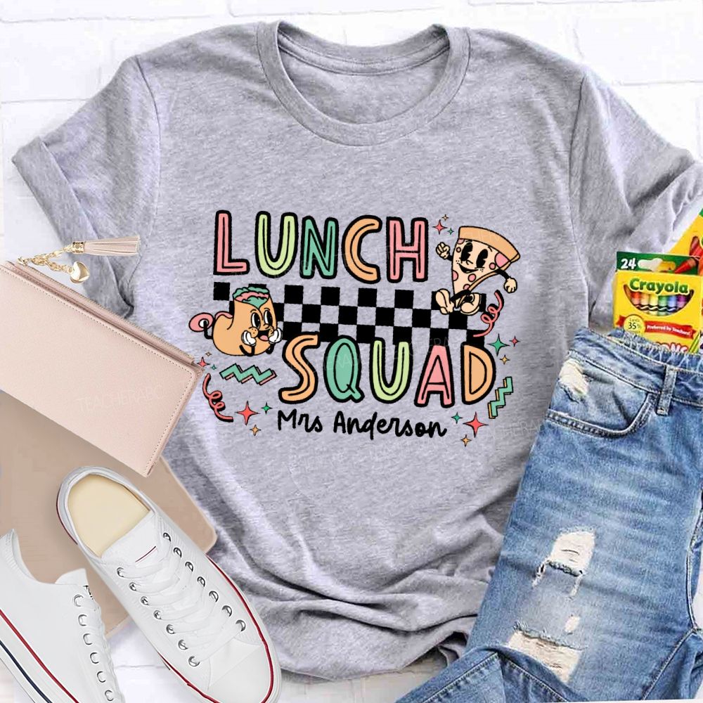 Personalized Name Lunch Squad Graphics Teacher T-shirt