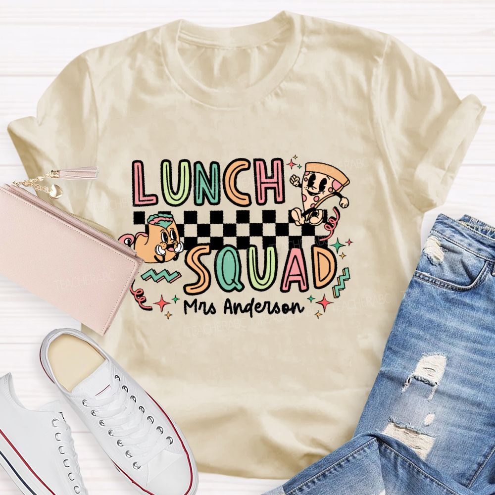 Personalized Name Lunch Squad Graphics Teacher T-shirt