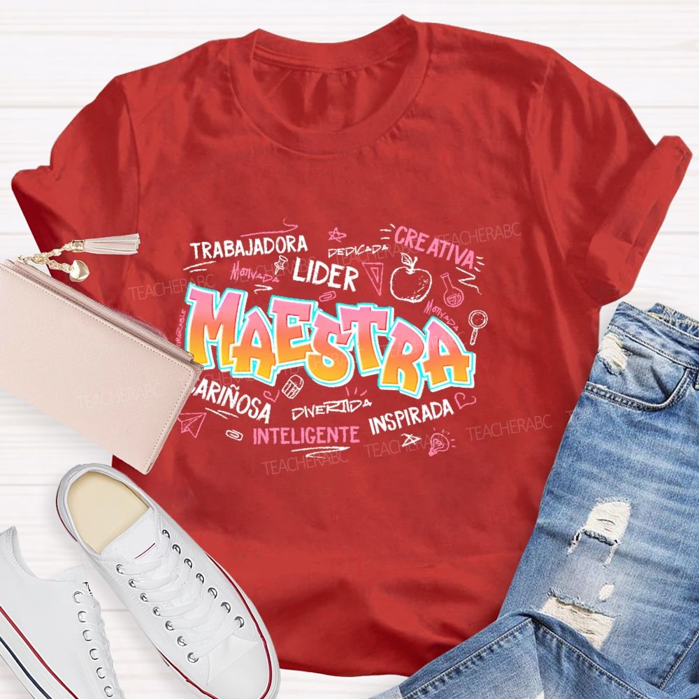 Maestra Trabajadora Creativa Inteligente Teacher T-shirt