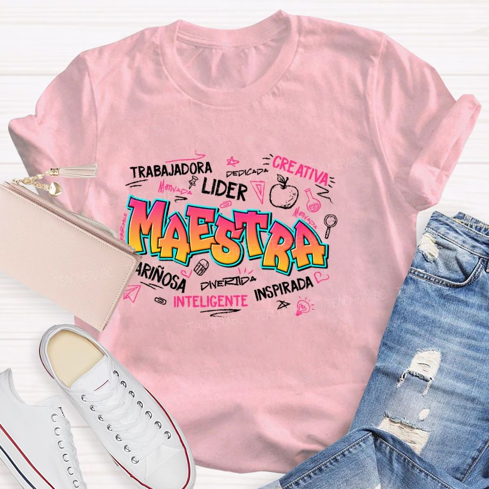 Maestra Trabajadora Creativa Inteligente Teacher T-shirt
