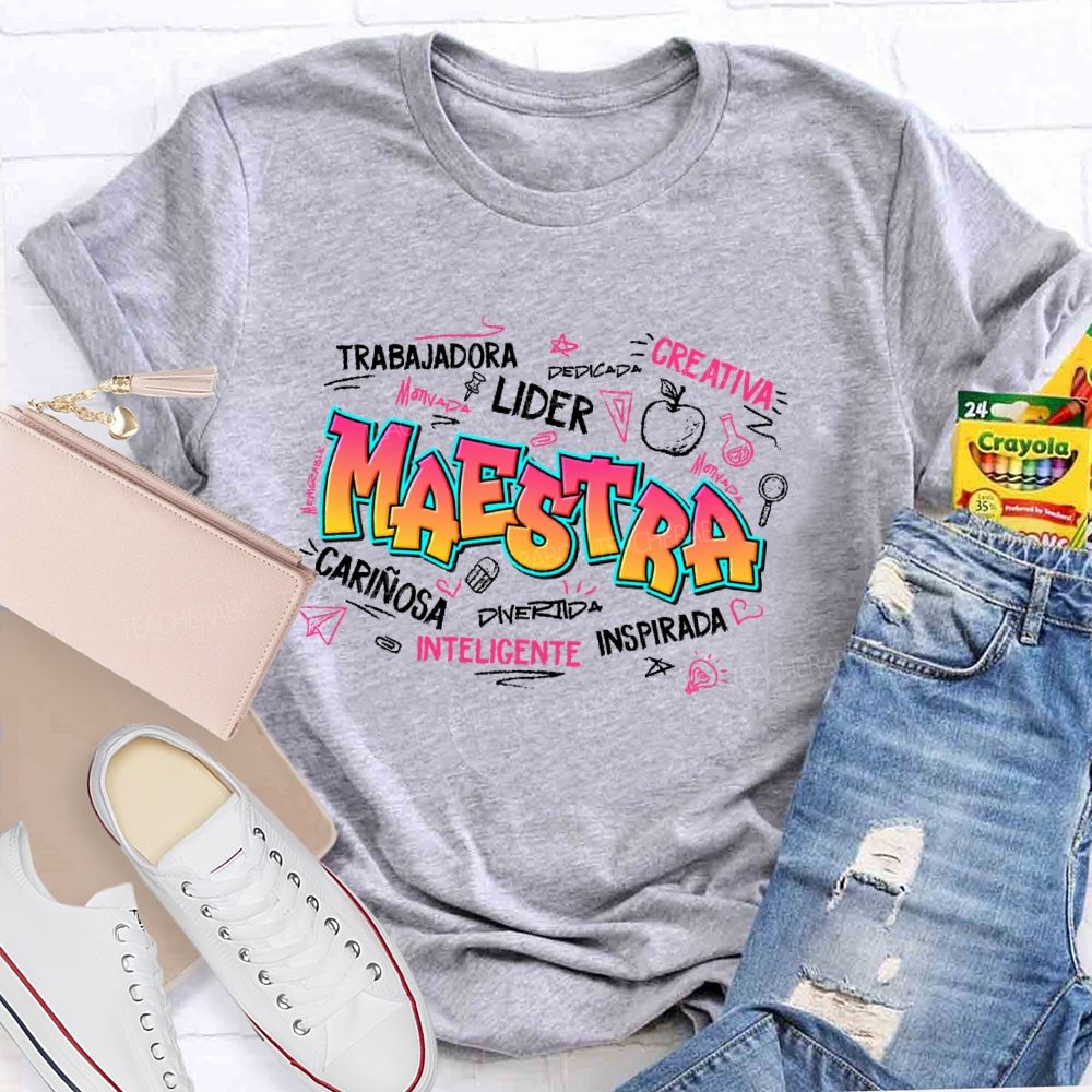 Maestra Trabajadora Creativa Inteligente Teacher T-shirt
