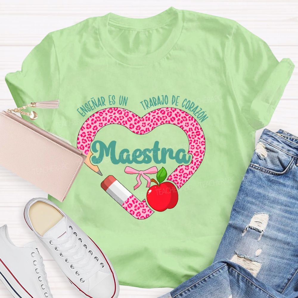 Maestra Enseñar Es Un Trabajo De Corazón Love Leopard Print Teacher T-shirt