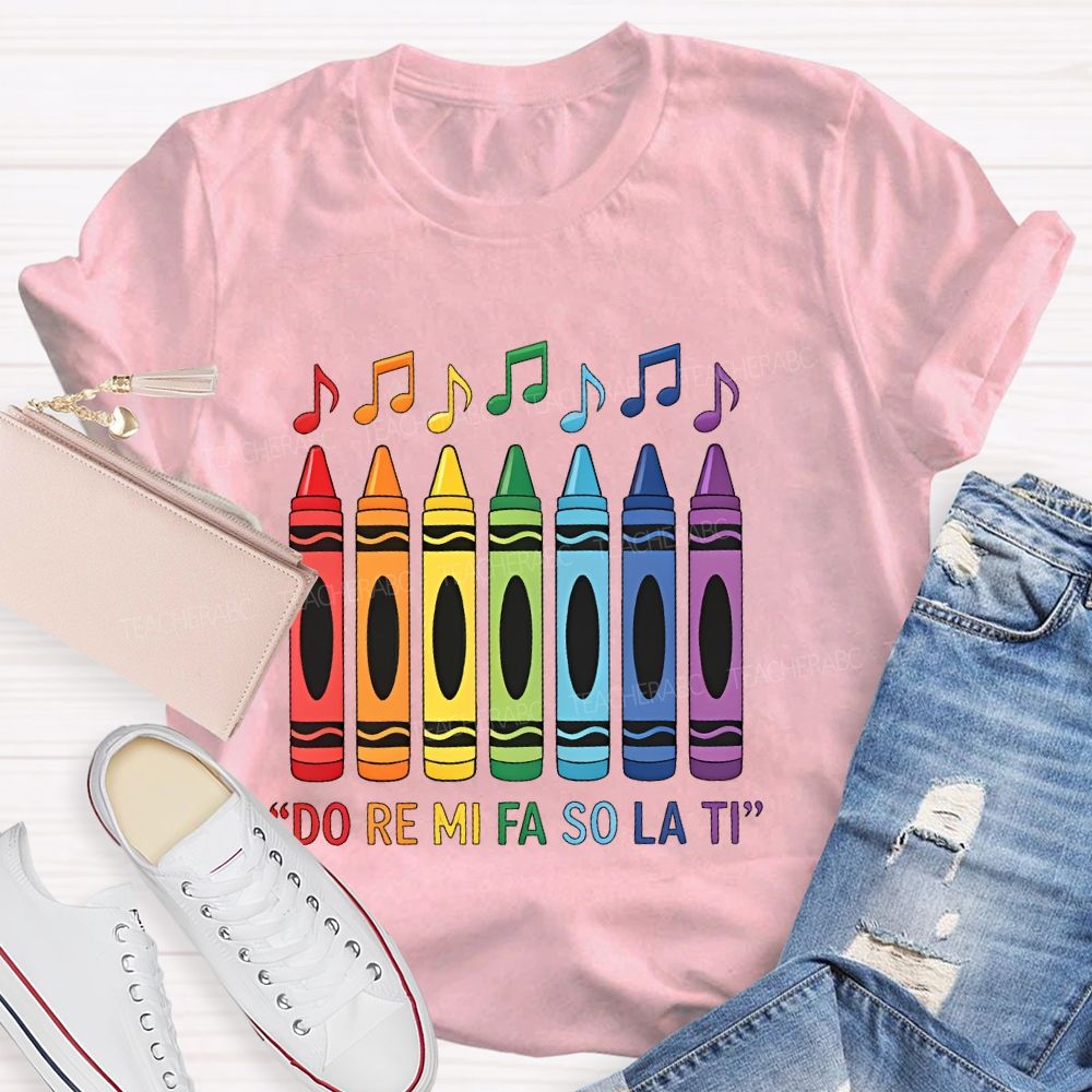 Do Re Mi Fa So La Ti Teacher T-shirt