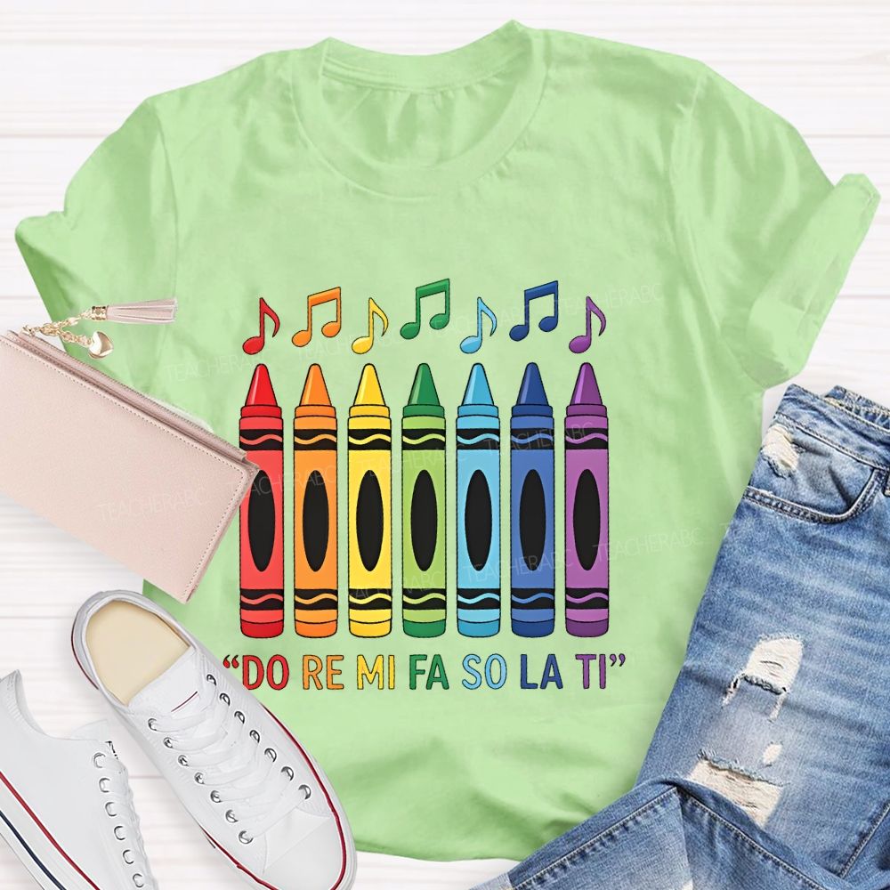 Do Re Mi Fa So La Ti Teacher T-shirt