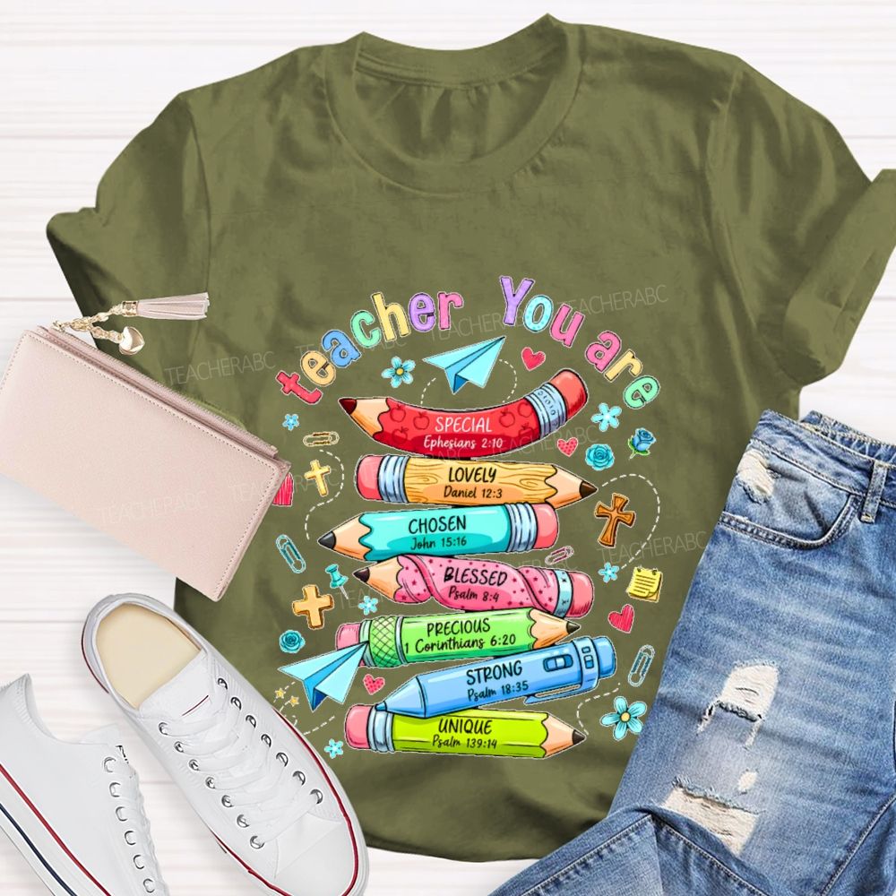 Teacher You Are Special Lovely Chosen Blessed Precious Teacher T-shirt
