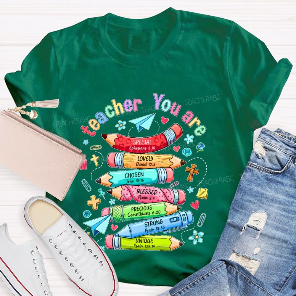 Teacher You Are Special Lovely Chosen Blessed Precious Teacher T-shirt