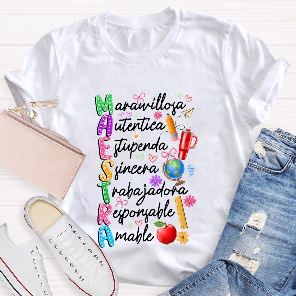 Maestra Maravillosa Autentica Sincera Trabajadora Amable T-shirt