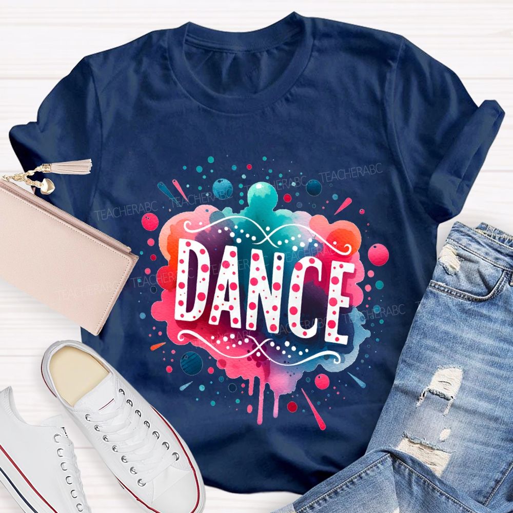 L Love Dance And Colorful Tie-Dye Prints Teacher T-shirt
