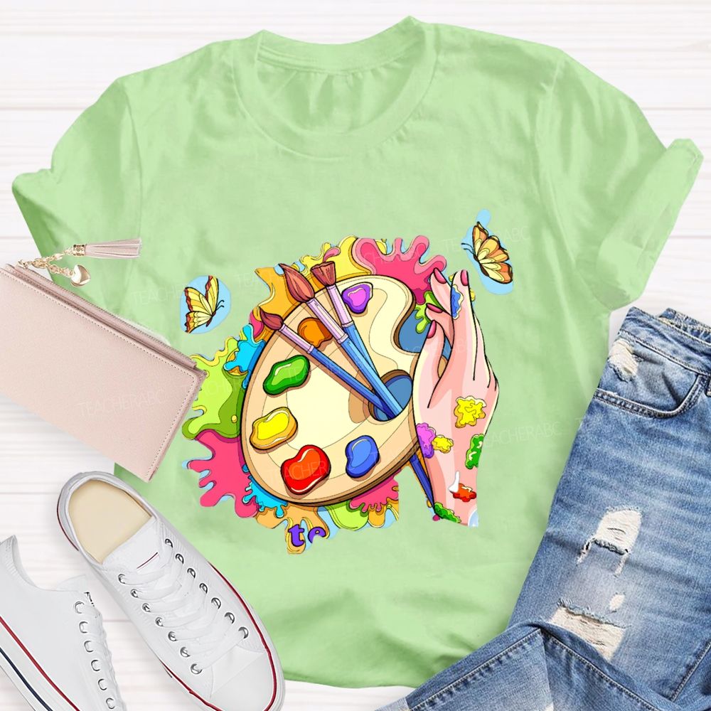 Color The World With Your Own Hands Art Teacher T-shirt