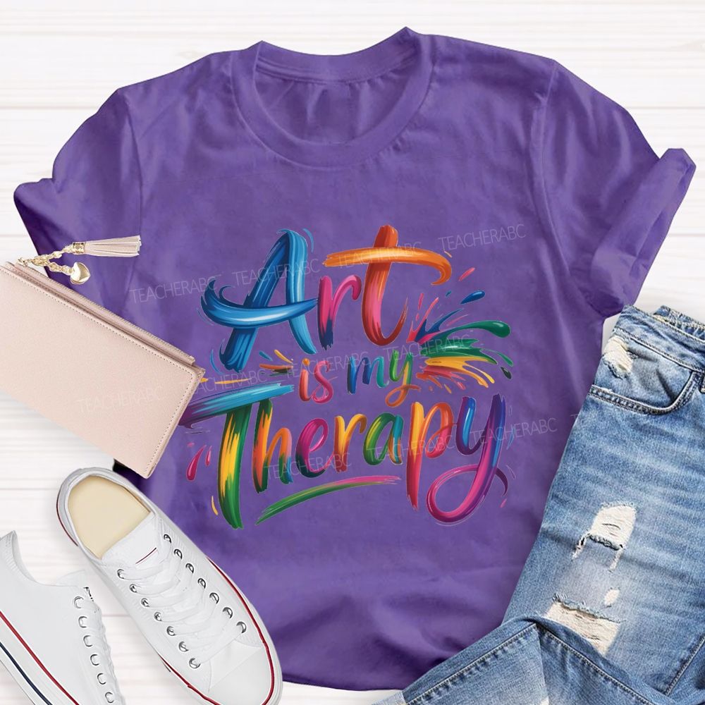 Art Is My Therapy And Color Gradient Font Teacher T-shirt