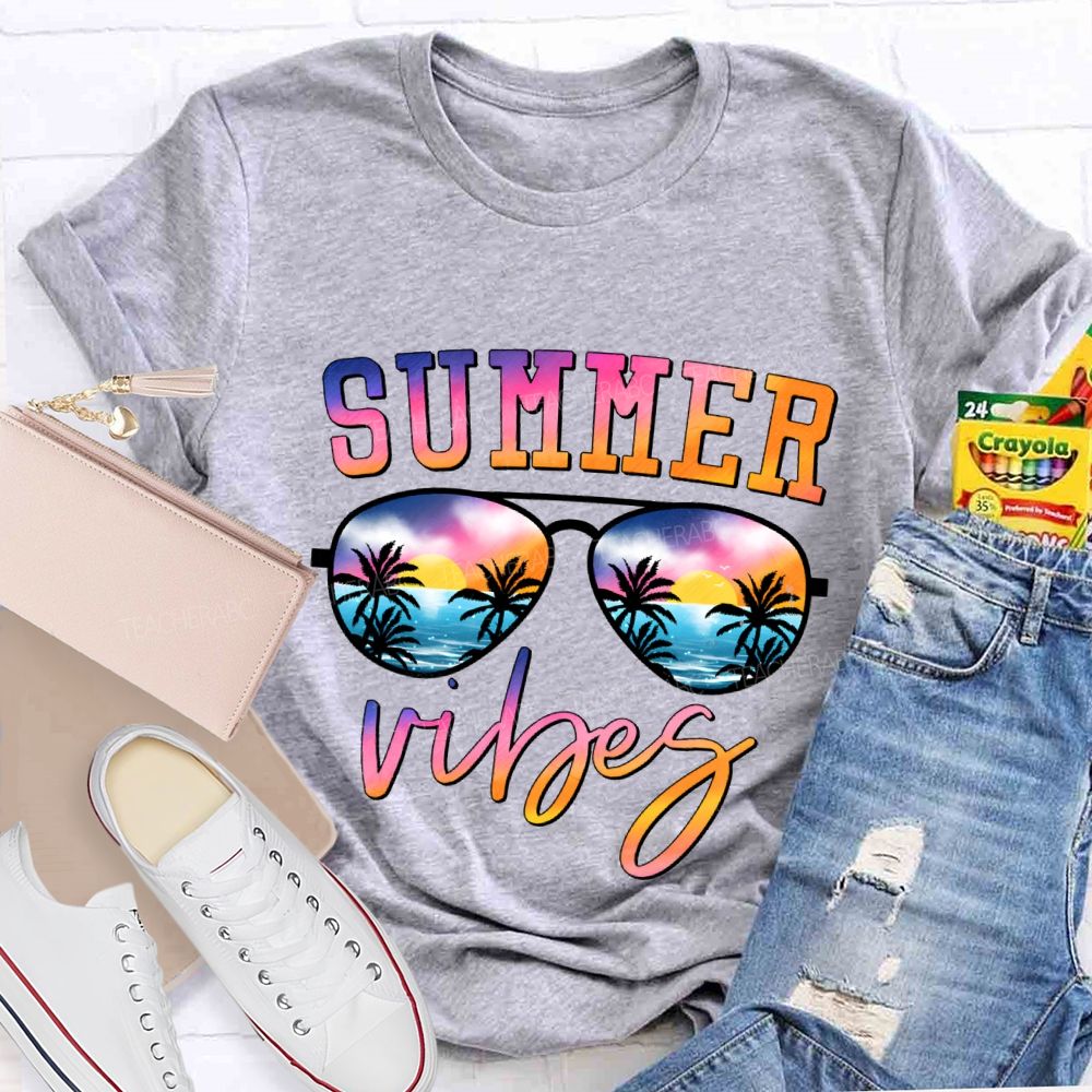 Summer Vibes And Teacher Summer Break Teacher T-shirt