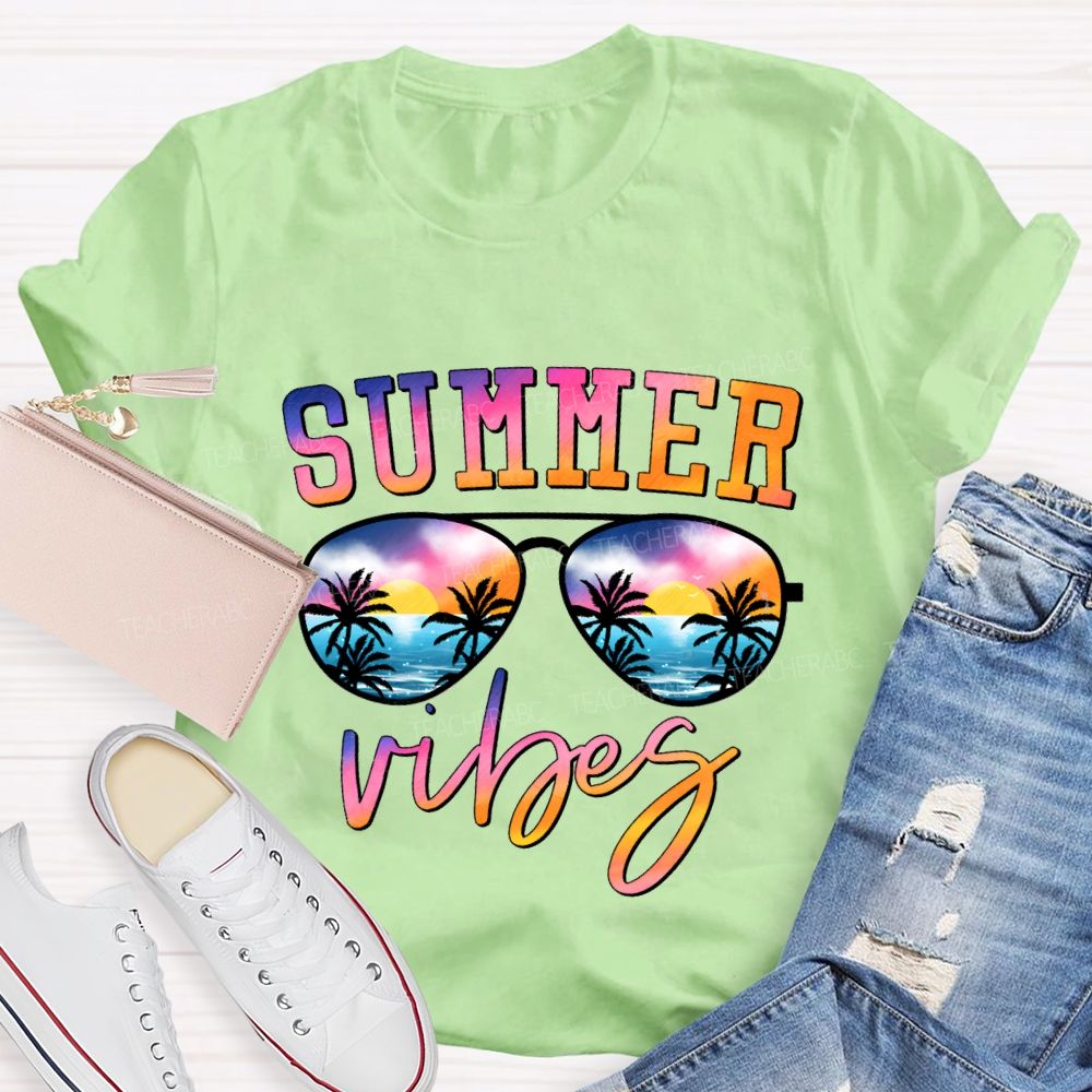 Summer Vibes And Teacher Summer Break Teacher T-shirt