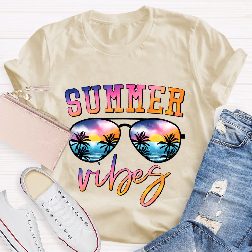 Summer Vibes And Teacher Summer Break Teacher T-shirt