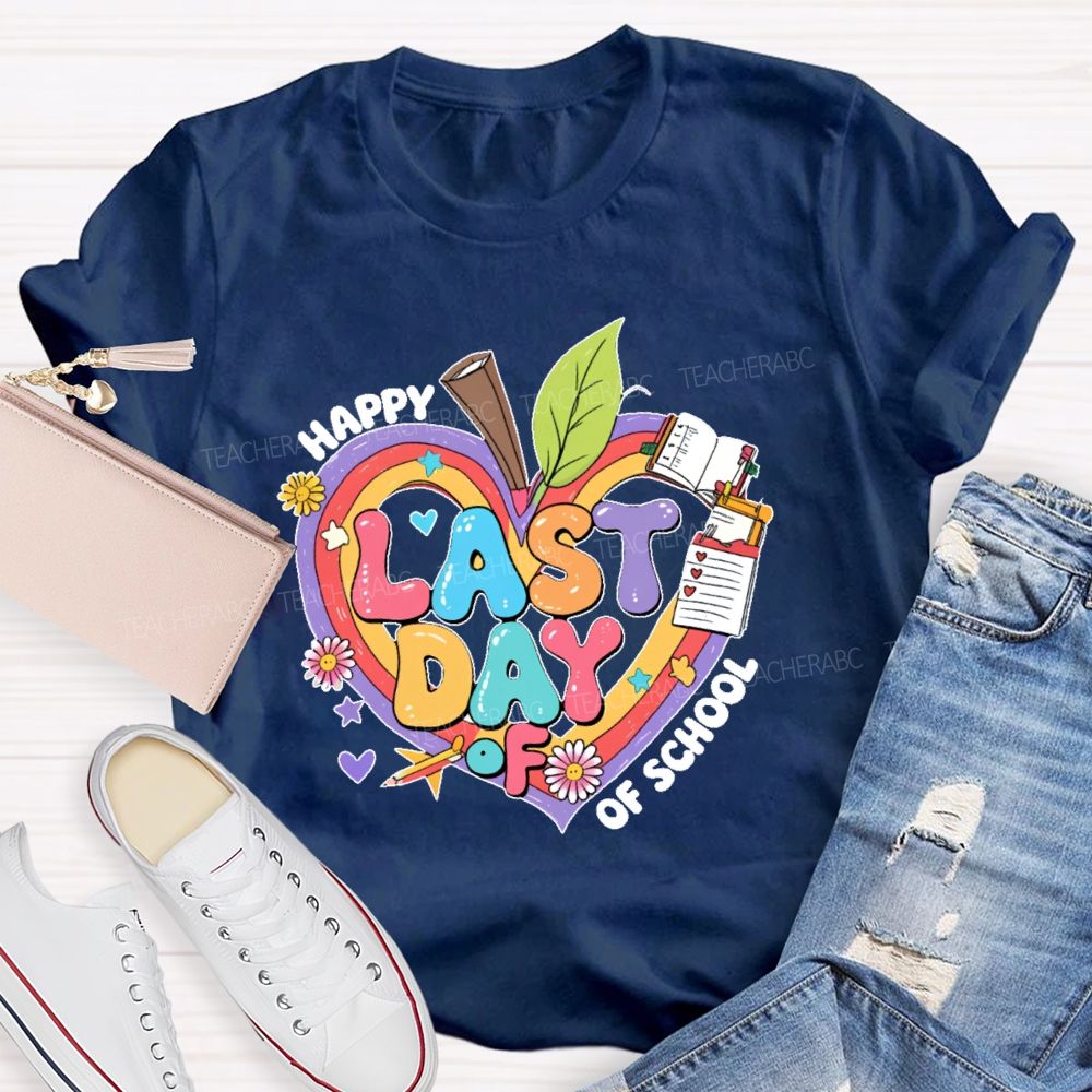 Happy Last Day Of School Heart Graphic Teacher T-shirt