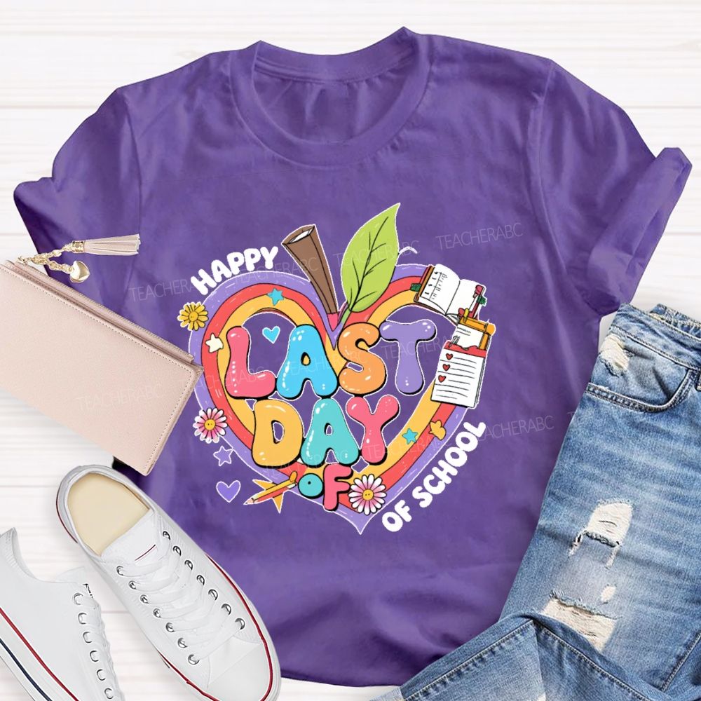 Happy Last Day Of School Heart Graphic Teacher T-shirt