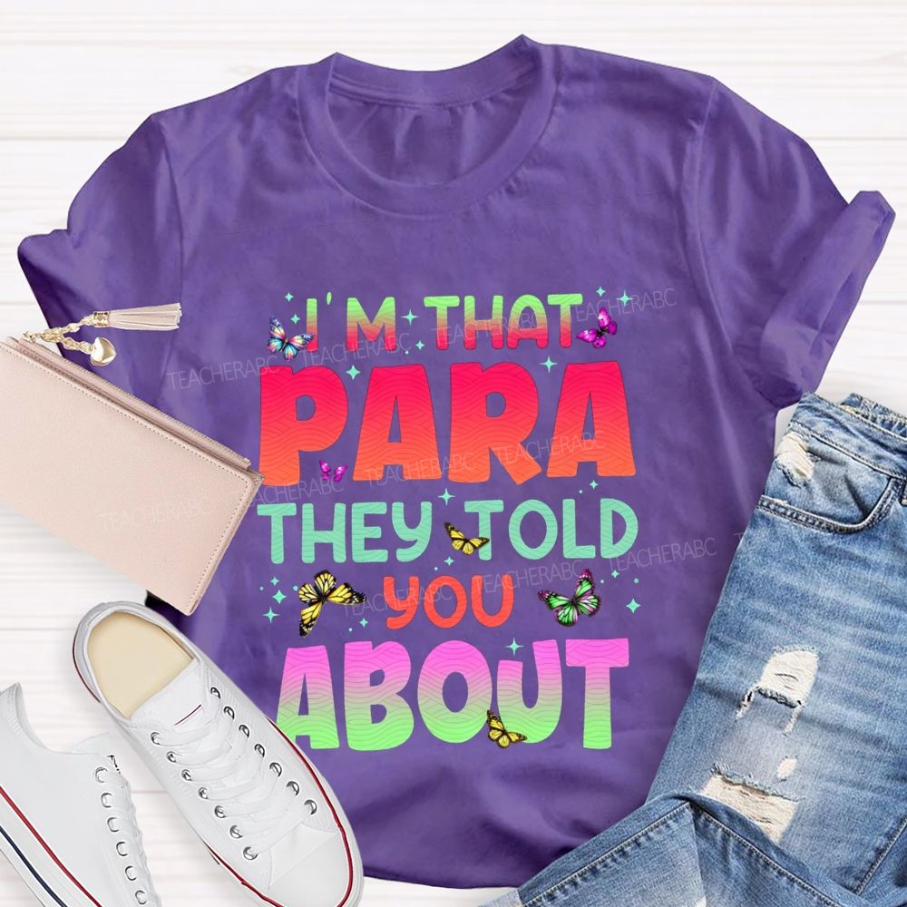 I'M That Para They Told You About Gradient Font T-shirt