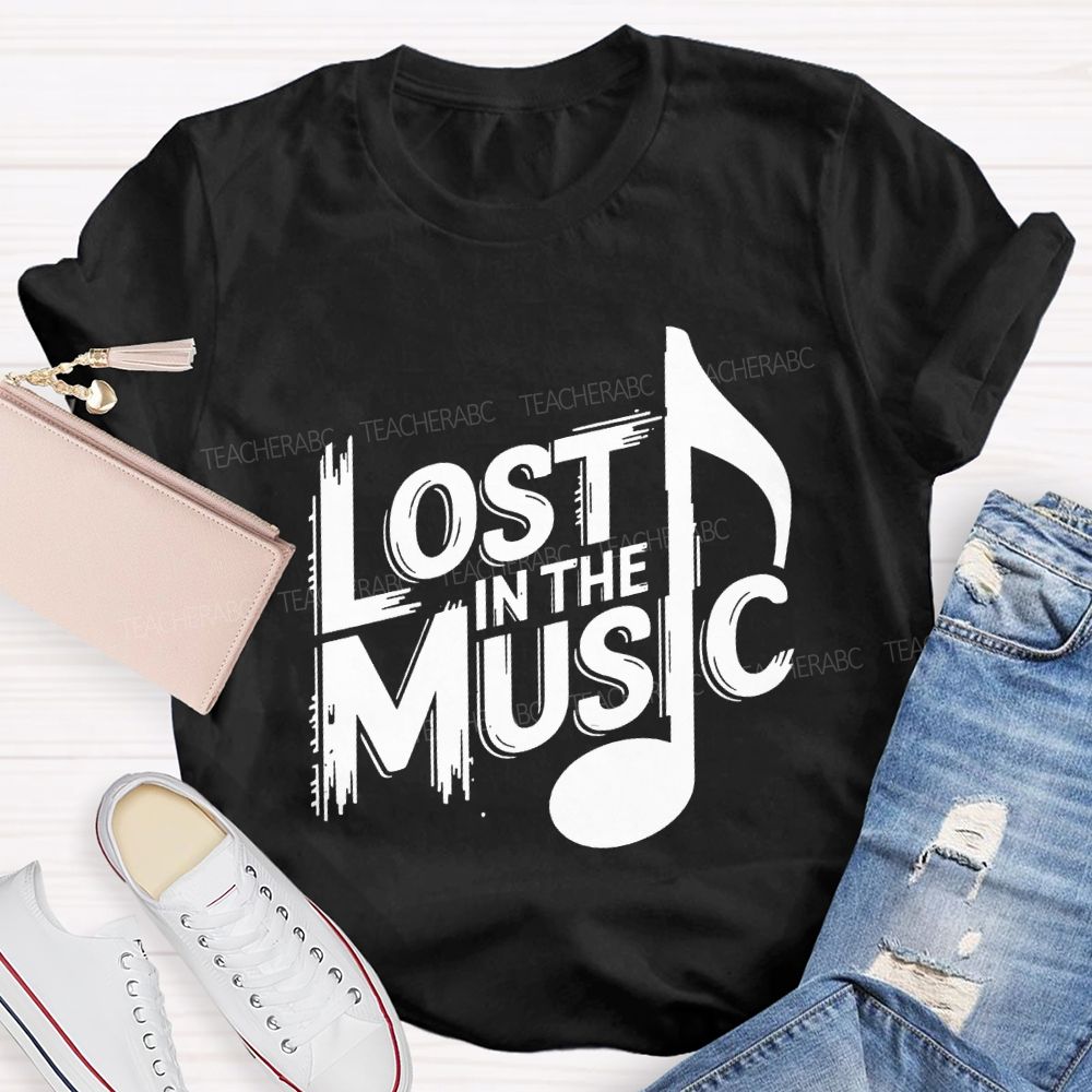 Lost In The Music Teacher T-shirt