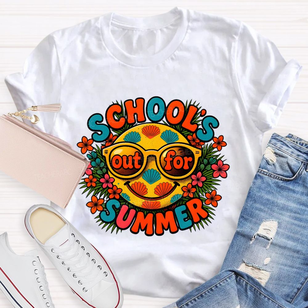 School'S Out For Summer Colorful Fonts And Flowers Teacher T-shirt